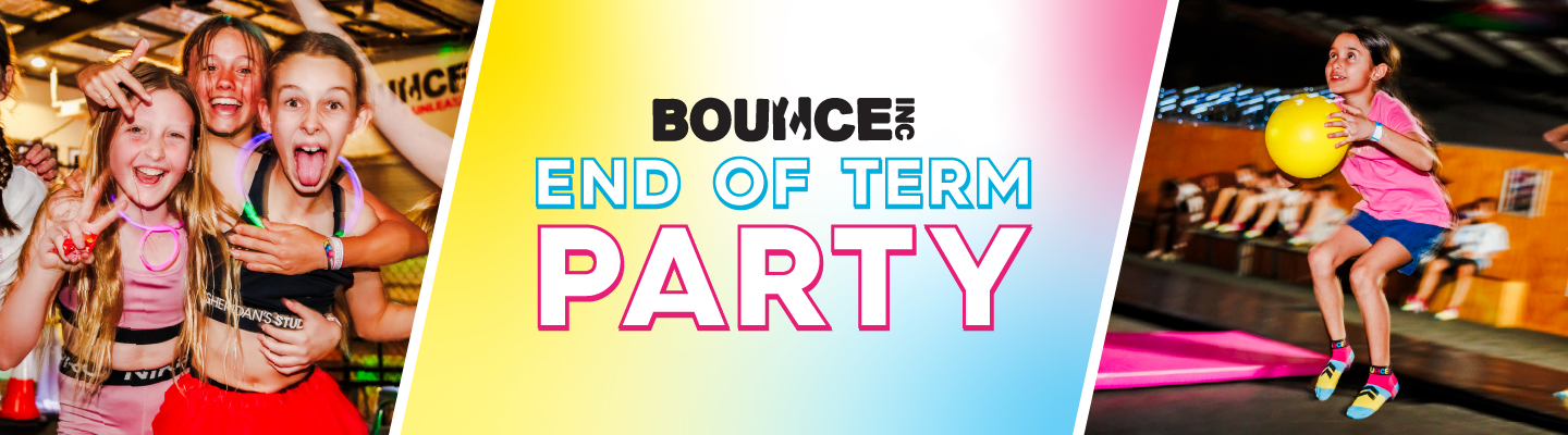 BOUNCE End of Term Party