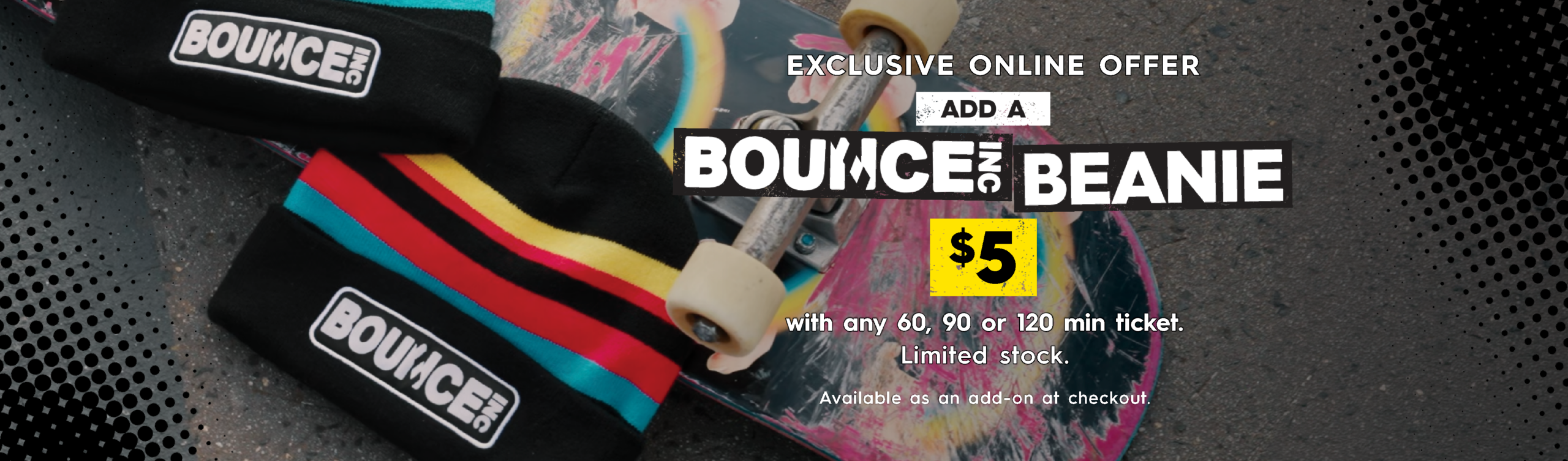 Exclusive online offer: Add a beanie for $5. Available as an add on in checkout