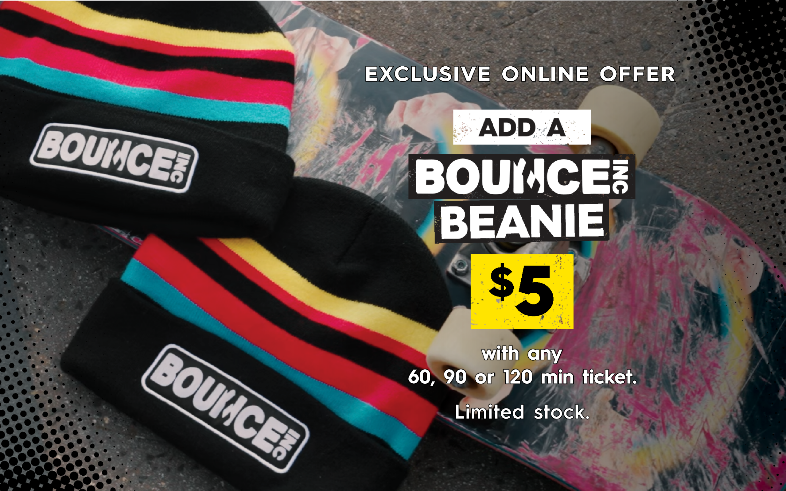 Exclusive online offer: Add a beanie for $5